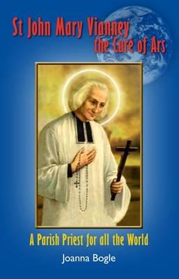 St. John Mary Vianney, the Curé of Ars