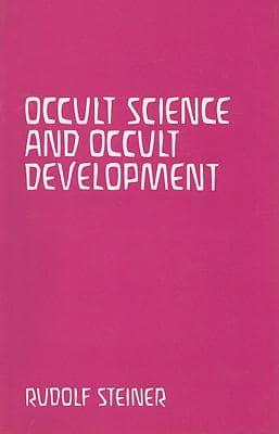 Occult Science & Occult Development