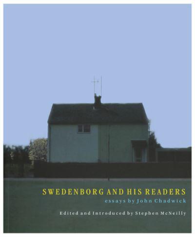 Swedenborg and His Readers - Selected Essays