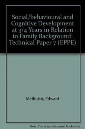 Social/Behavioural and Cognitive Development at 3-4 Years in Relation to Family Background