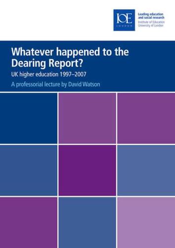 Whatever Happened to the Dearing Report?