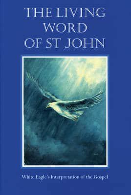 The Living Word of St. John