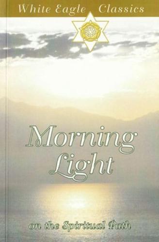 Morning Light on the Spiritual Path