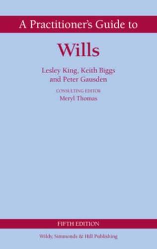 A Practitioner's Guide to Wills