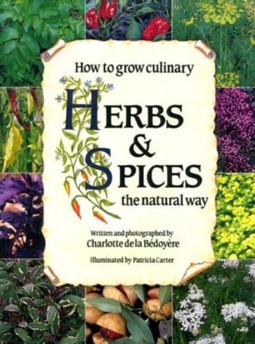 How to Grow Culinary Herbs & Spices the Natural Way