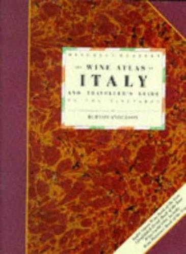 The Wine Atlas of Italy and Traveller's Guide to the Vineyards