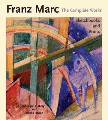 Franz Marc Volume III Sketchbooks and Prints