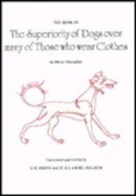 The Book of the Superiority of Dogs Over Many of Those Who Wear Clothes