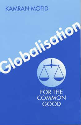 Market Economy, Free Trade, Globalisation and the Common Good