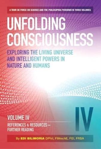Consciousness Unfolding: Exploring the Living Universe and Intelligent Powers in Nature and Humans: Index 4