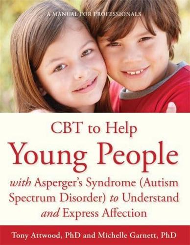 CBT to Help Young People With Asperger's Syndrome or Mild Autism to Understand and Express Affection