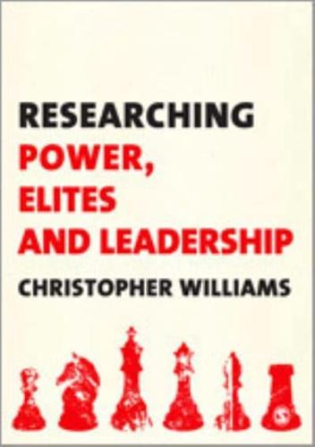 Researching Power, Elites and Leadership