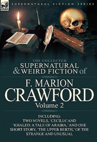 The Collected Supernatural and Weird Fiction of F. Marion Crawford