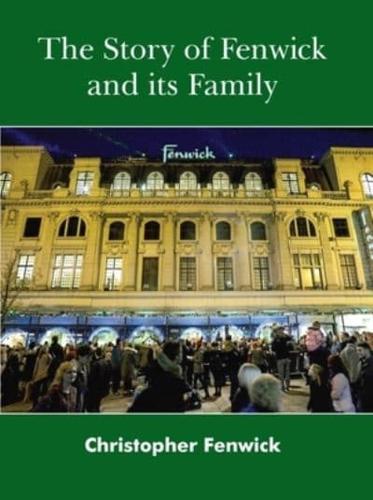 The Story of Fenwick and Its Family