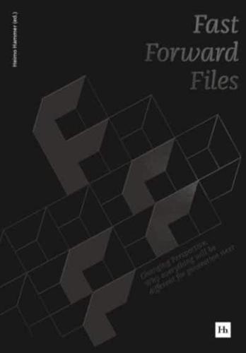 Fast Forward Files. Volume 2 Changing Perspective