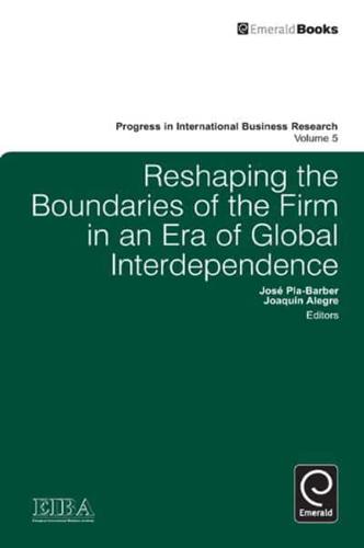 Reshaping the Boundaries of the Firm in an Era of Global Independence