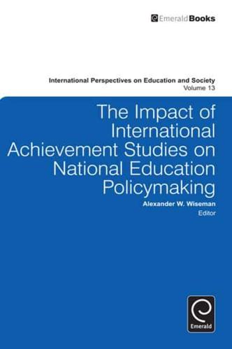 The Impact of International Achievement Studies on National Education Policymaking