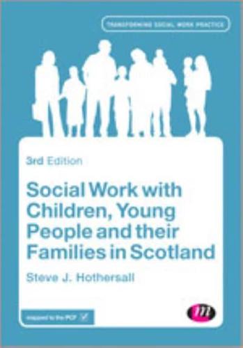 Social Work With Children, Young People and Their Families in Scotland