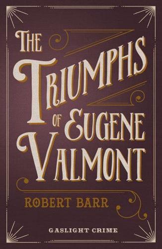 The Triumphs of Eugene Valmont