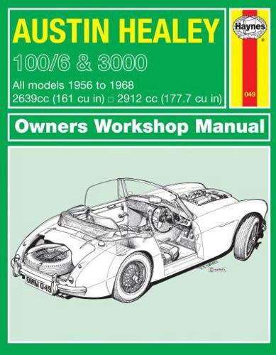Austin Healey 100/6 and 3000 Owners Workshop Manual