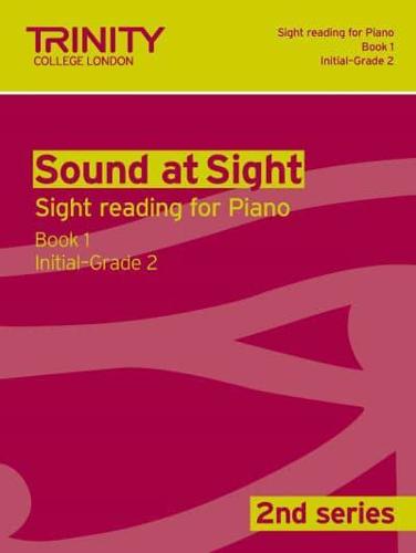 Sound At Sight (2Nd Series) Piano Book 1 Initial-Grade 2