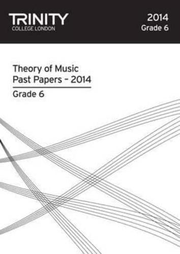 Trinity College London Music Theory Past Papers (2014) Grade 6