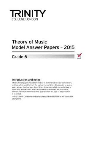 Trinity College London Theory Model Answers Paper (2015) Grade 6