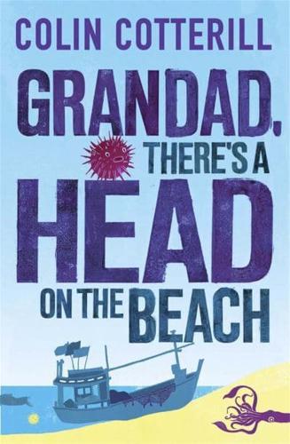 Granddad, There's a Head on the Beach