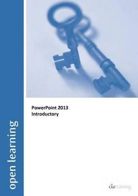 Introductory Open Learning Guide for PowerPoint 2013