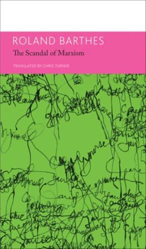 The "Scandal" of Marxism and Other Writings on Politics