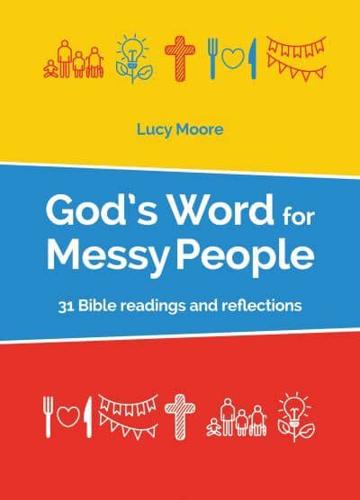 God's Word for Messy People