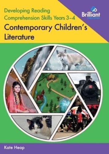 Developing Reading Comprehension Skills. Years 3-4. Contemporary Children's Literature