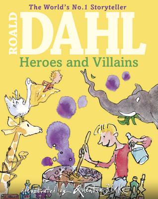 Roald Dahl's Heroes and Villains