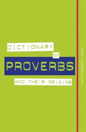 Dictionary of Proverbs and Their Origins