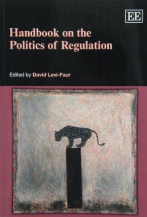 Handbook on the Politics of Regulation