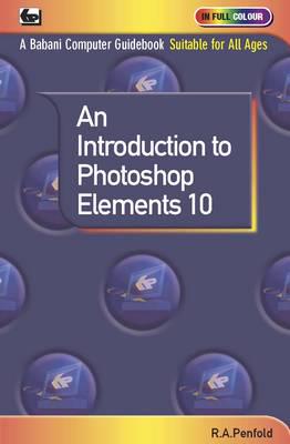An Introduction to Photoshop Elements 10