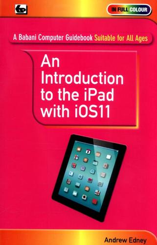An Introduction to the iPad With iOS 11