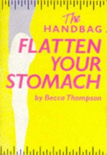 The Handbag Flatten Your Stomach