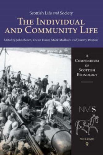 Scottish Life and Society Vol. 9 Individual and Community Life