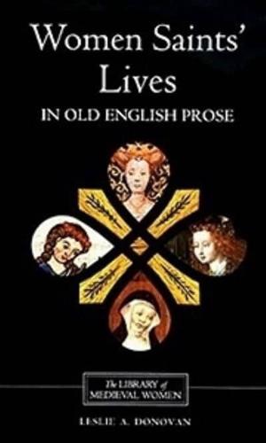 Women Saints' Lives in Old English Prose