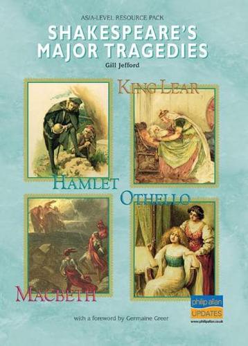 Shakespeare's Major Tragedies Teacher Resource Pack