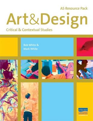 AS Art & Design: Critical and Contextual Studies Teacher Resource Pack