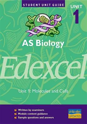 AS Biology, Unit 1, Edexcel. Unit 1 Molecules and Cells