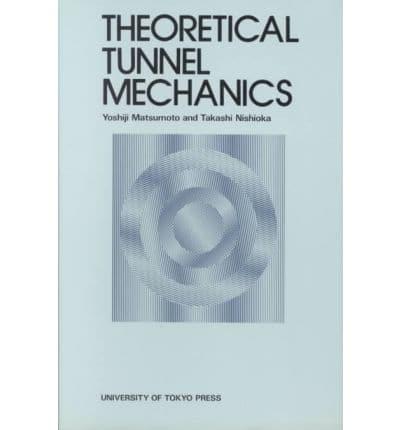 Theoretical Tunnel Mechanics