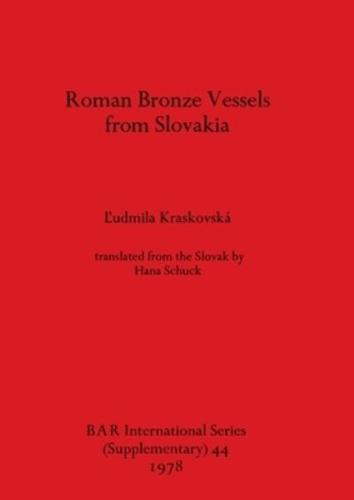Roman Bronze Vessels from Slovakia