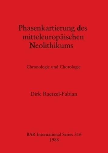 Phasenkartierung Des Mitteleuropäischen Neolithikums