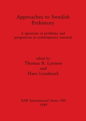 Approaches to Swedish Prehistory