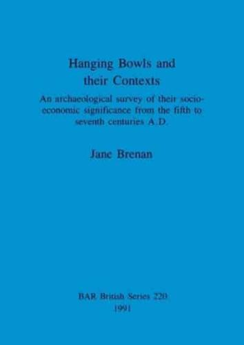 Hanging Bowls and Their Contexts