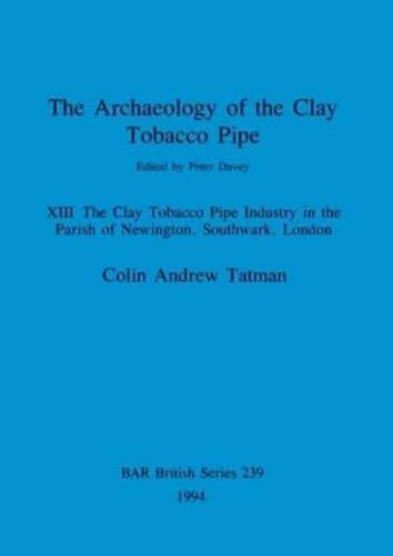 The Archaeology of the Clay Tobacco Pipe