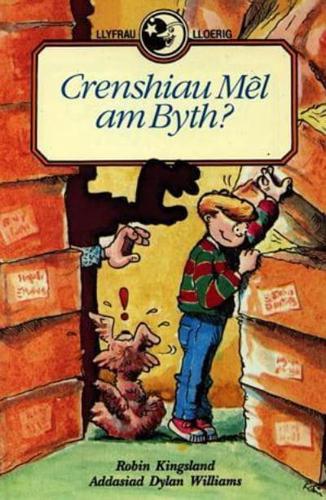 Crenshiau Mêl Am Byth?